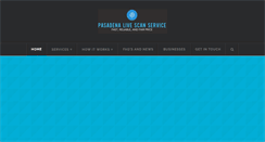 Desktop Screenshot of pasadenalivescanservice.com